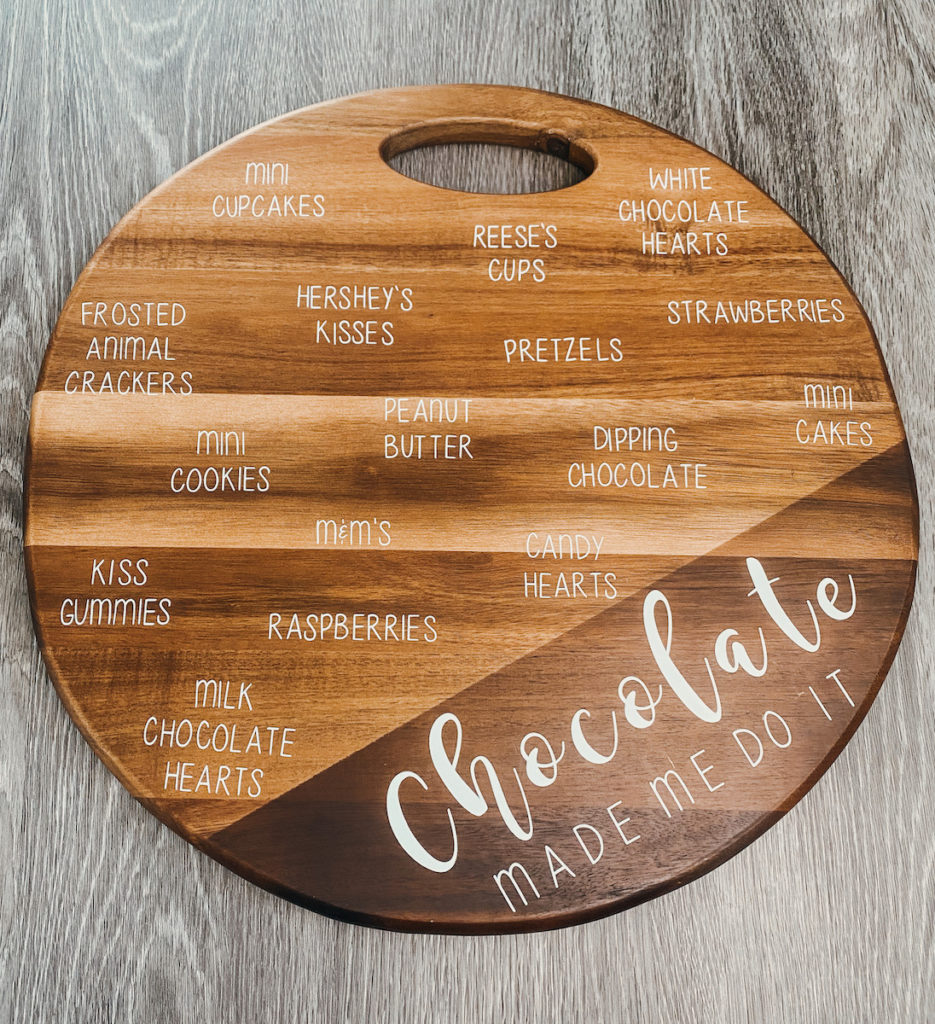 Dessert Charcuterie board with Removable Vinyl made with Cricut.