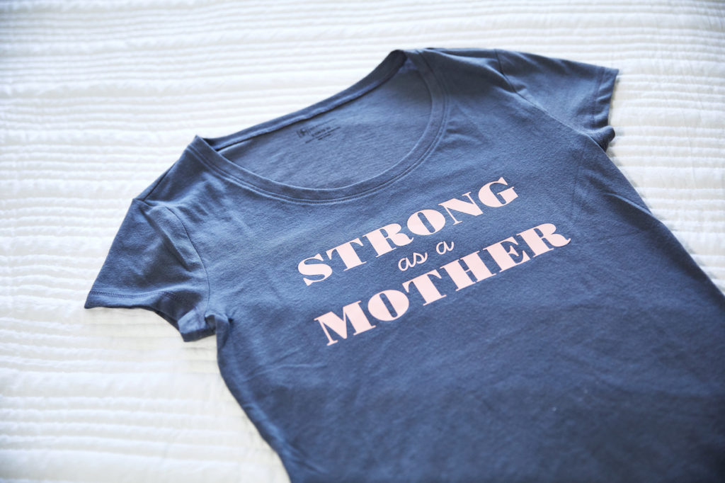 "Strong as a mother" t-shirt